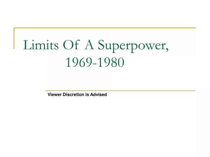 limits of a superpower 1969 1980