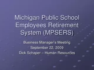 Michigan Public School Employees Retirement System (MPSERS)