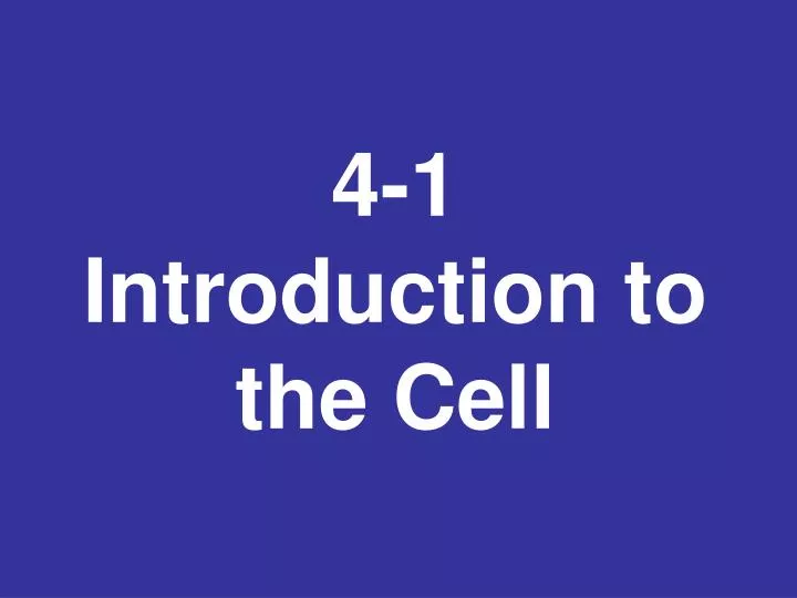 4 1 introduction to the cell