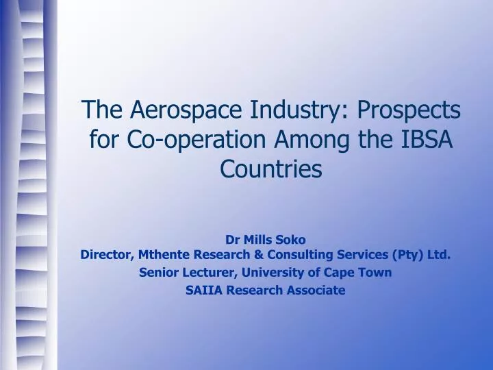 the aerospace industry prospects for co operation among the ibsa countries