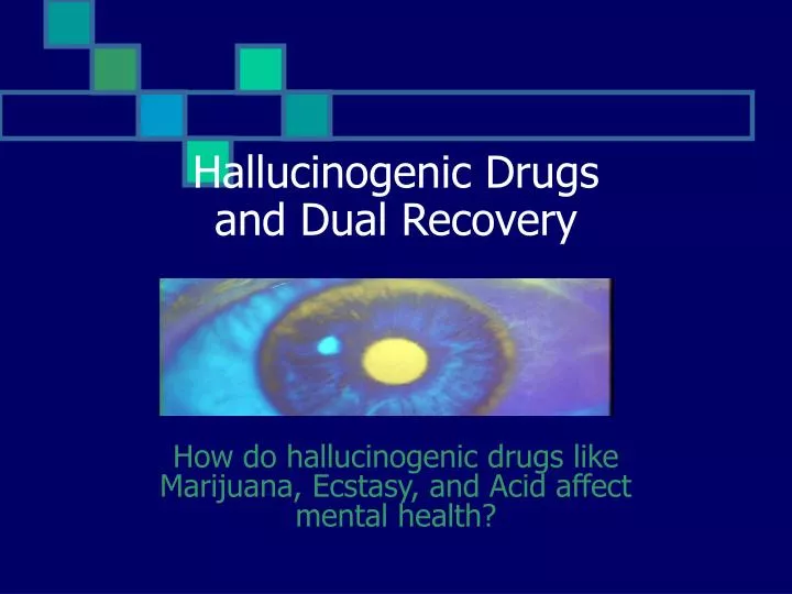 hallucinogenic drugs and dual recovery