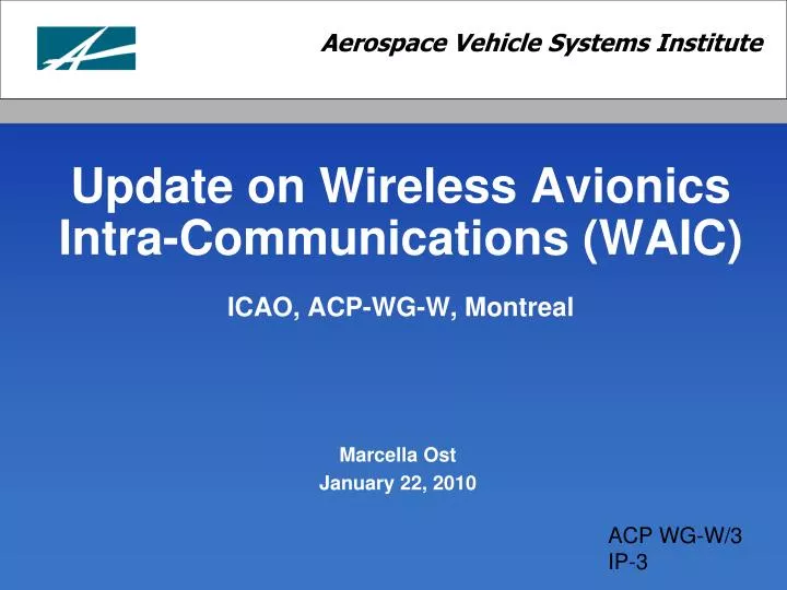 update on wireless avionics intra communications waic icao acp wg w montreal