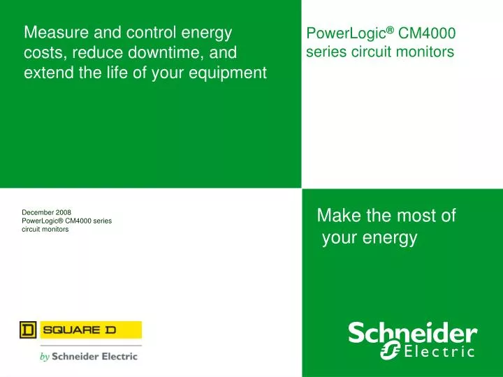 measure and control energy costs reduce downtime and extend the life of your equipment