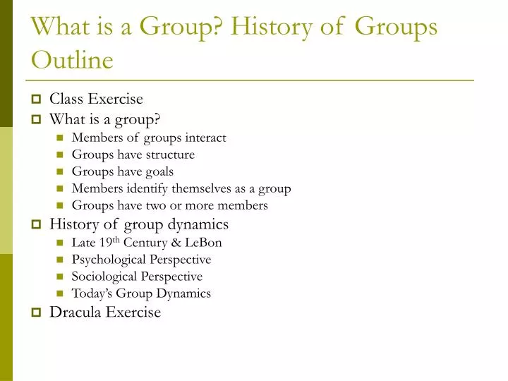 what is a group history of groups outline