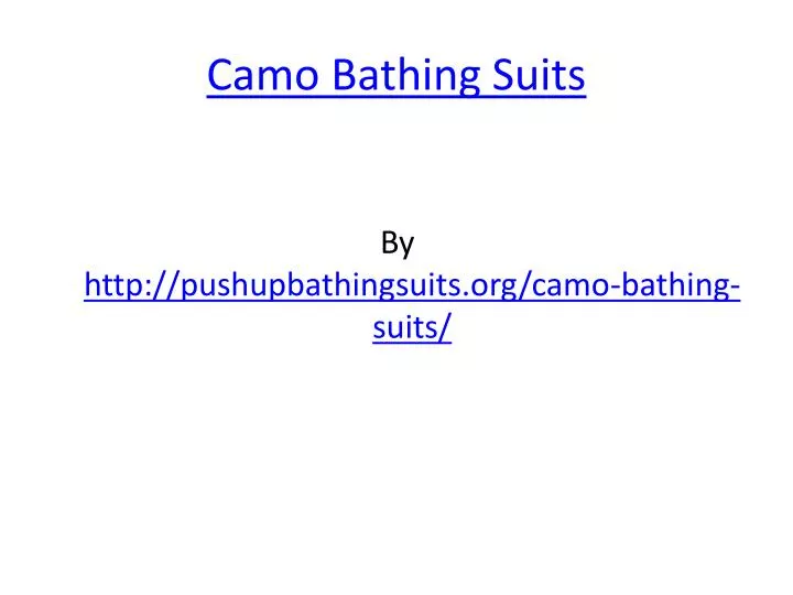 camo bathing suits