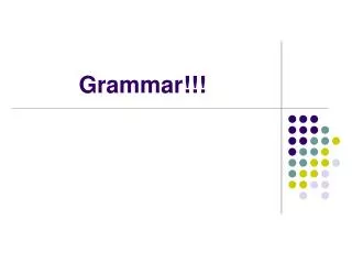 Grammar!!!