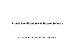Protein Identification with Mascot Software