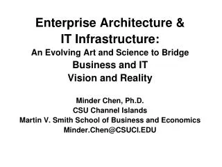 Enterprise Architecture &amp; IT Infrastructure: An Evolving Art and Science to Bridge Business and IT Vision and Rea