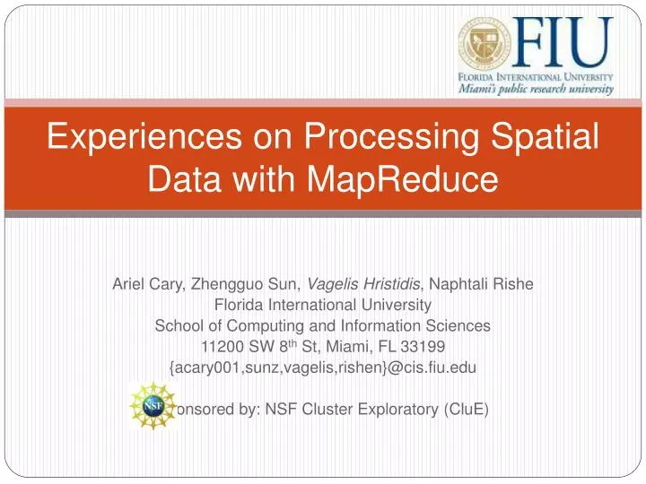 experiences on processing spatial data with mapreduce
