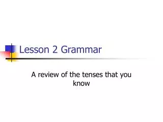 Lesson 2 Grammar