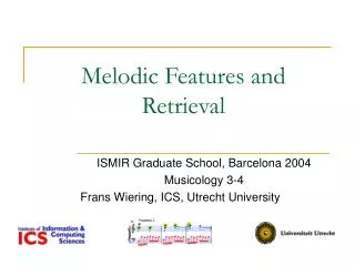 Melodic Features and Retrieval
