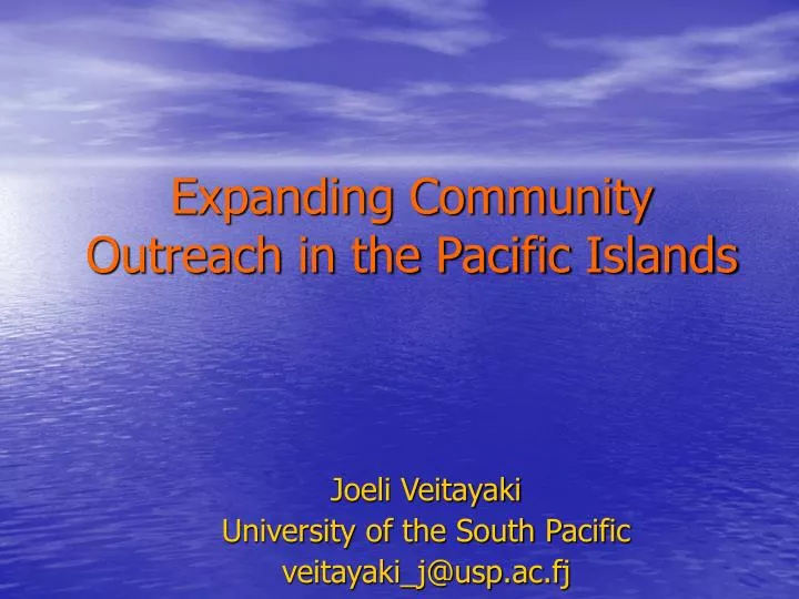 expanding community outreach in the pacific islands