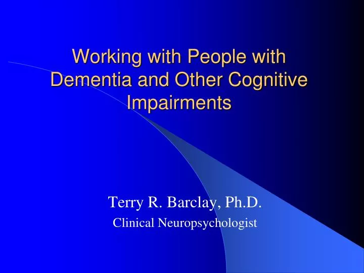 working with people with dementia and other cognitive impairments