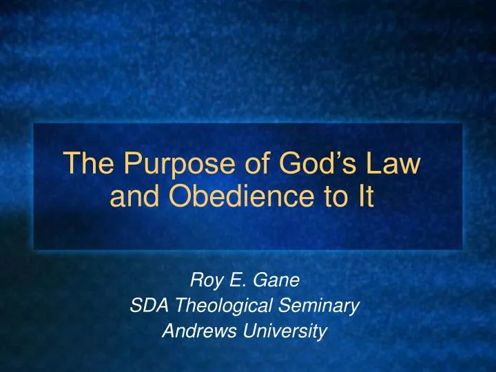 the purpose of god s law and obedience to it