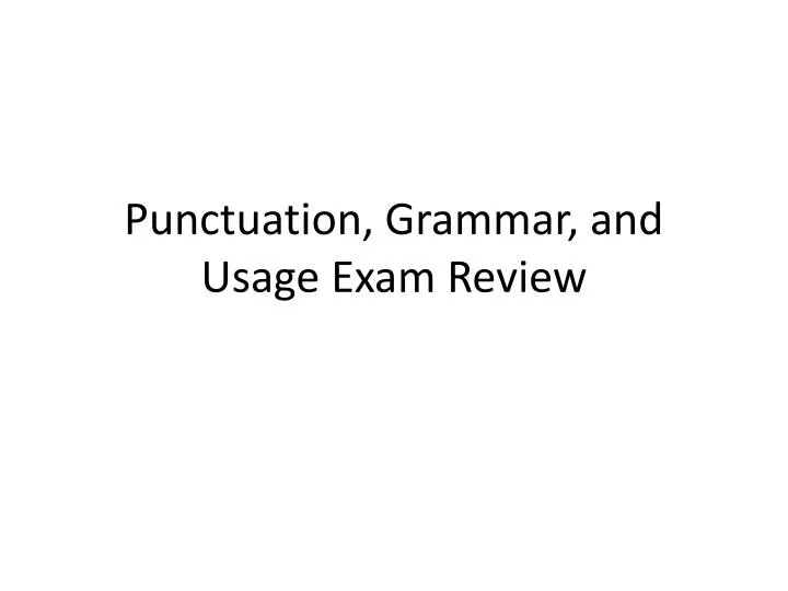 punctuation grammar and usage exam review