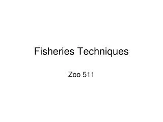 Fisheries Techniques