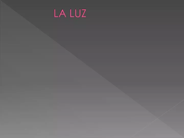 la luz