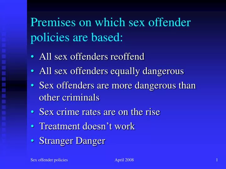 premises on which sex offender policies are based