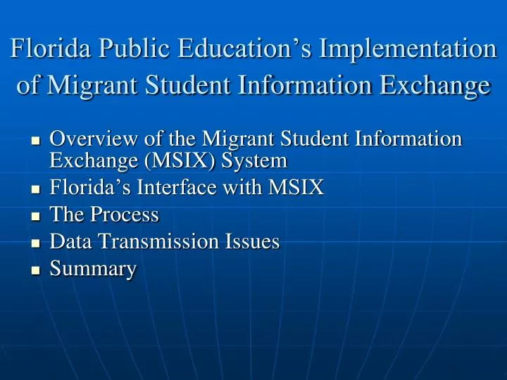florida public education s implementation of migrant student information exchange