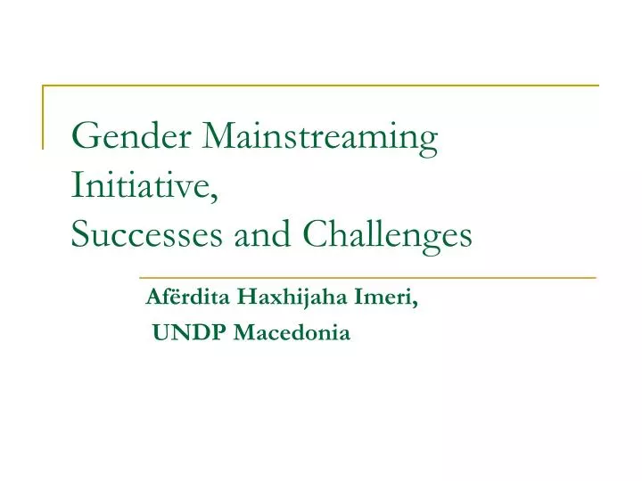 gender mainstreaming initiative successes and challenges