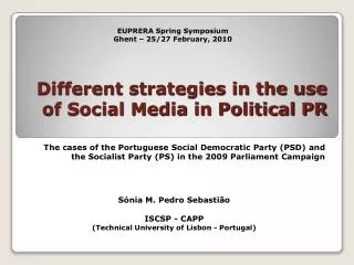 Different strategies in the use of Social Media in Political PR