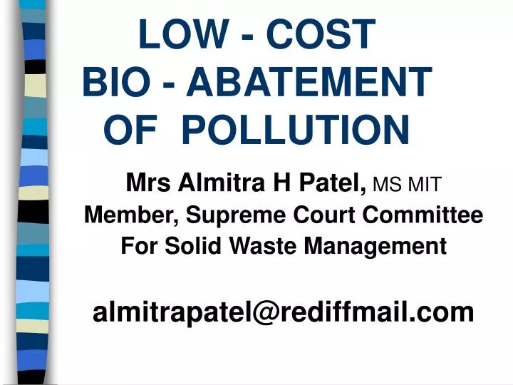low cost bio abatement of pollution