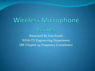 Wireless Microphone Issues