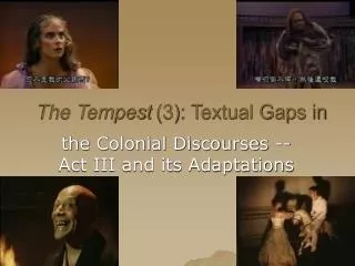 The Tempest (3): Textual Gaps in