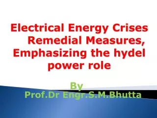 Electrical Energy Crises Remedial Measures, Emphasizing the hydel power role
