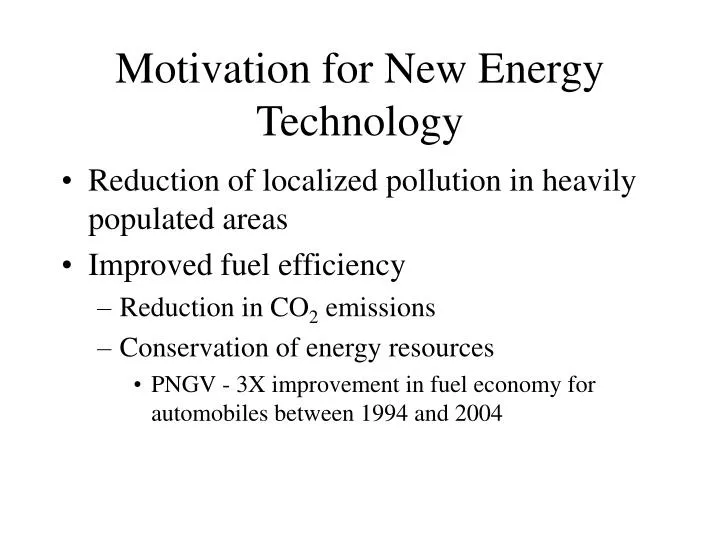 motivation for new energy technology