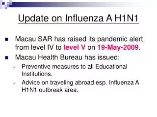Update on Influenza A H1N1