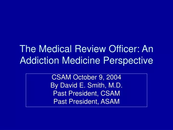 the medical review officer an addiction medicine perspective