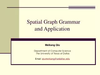 Spatial Graph Grammar and Application