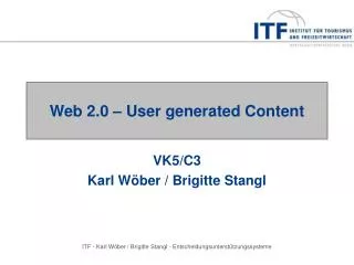 Web 2.0 – User generated Content