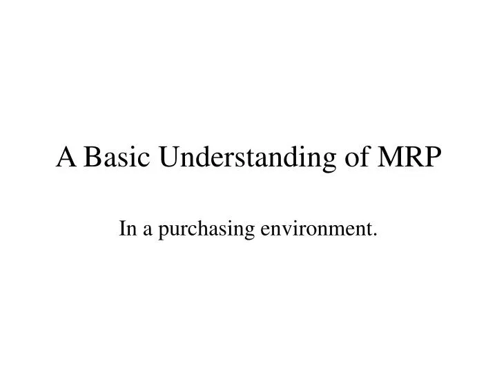 a basic understanding of mrp