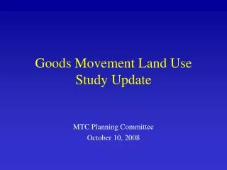 Goods Movement Land Use Study Update