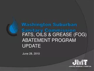 Fats, Oils &amp; Grease (FOG) Abatement Program Update June 28, 2010