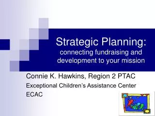 Strategic Planning: connecting fundraising and development to your mission