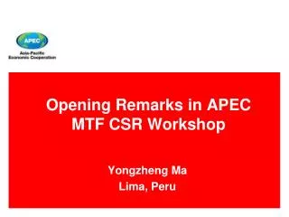 Opening Remarks in APEC MTF CSR Workshop