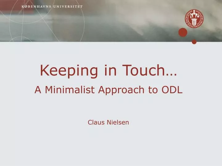 keeping in touch a minimalist approach to odl claus nielsen