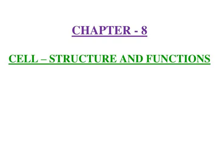 chapter 8 cell structure and functions