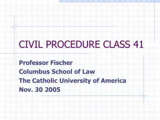 CIVIL PROCEDURE CLASS 41