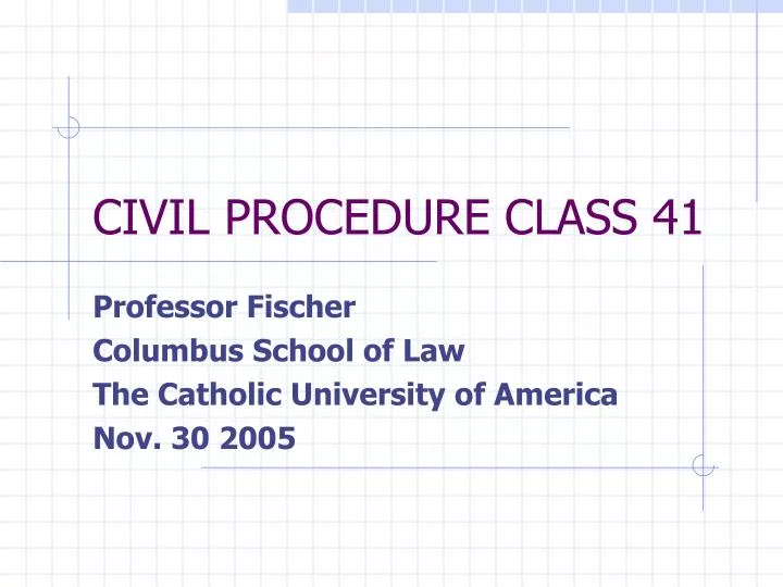 civil procedure class 41