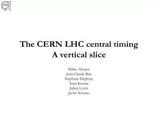 The CERN LHC central timing A vertical slice