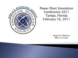 Power Plant Simulation Conference 2011 Tampa, Florida February 16, 2011