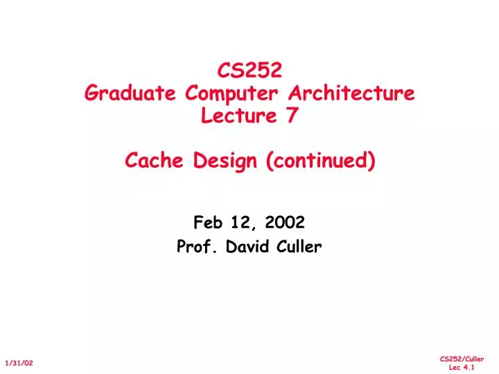 cs252 graduate computer architecture lecture 7 cache design continued
