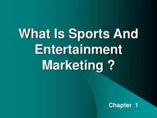 What Is Sports And Entertainment Marketing ?