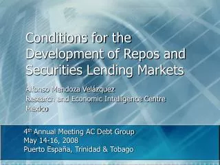 Conditions for the Development of Repos and Securities Lending Markets