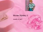 Murder Mystery 3 - slide 1