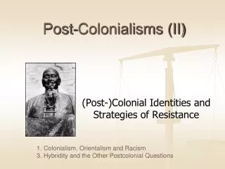 Post-Colonialisms (II)